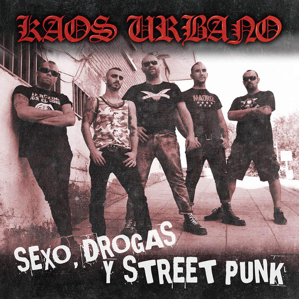 Kaos urbano - Sexo, drogas y street punk