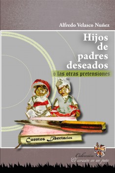 Hijos de padres deseados o las otras pretensiones