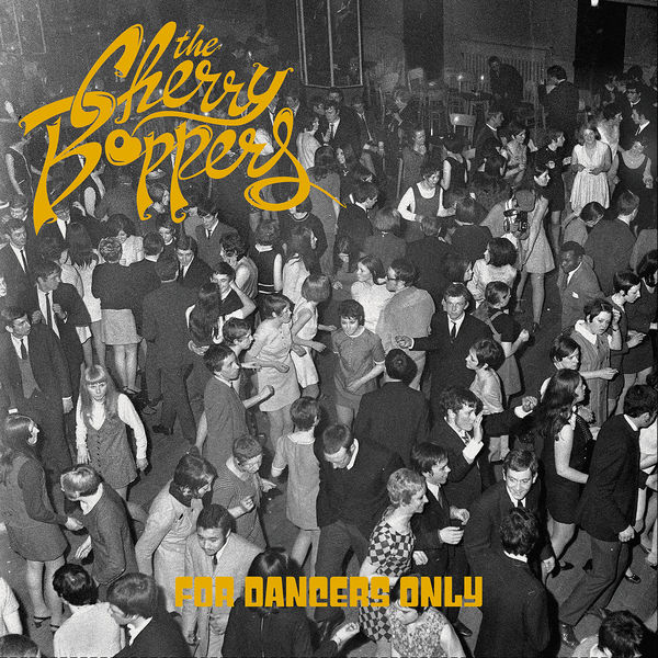 THE CHERRY BOPPERS - For dancers only