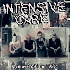 INTENSIVE CARE - Demos 1983 to 1985