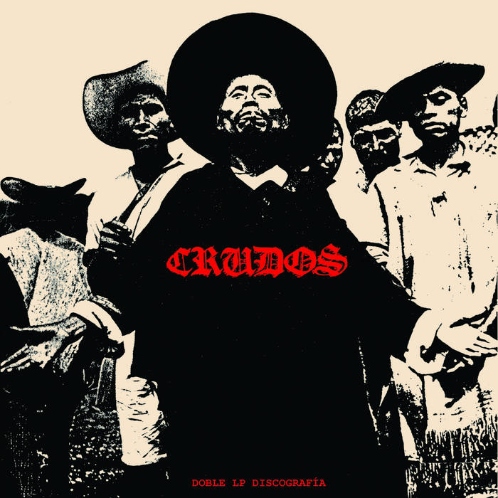 LOS CRUDOS - Discografía