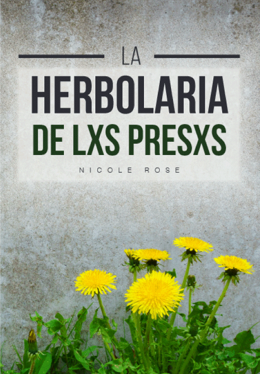 La herbolaria de lxs presxs