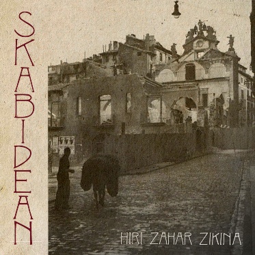 SKABIDEAN - HIRI ZAHAR ZIKINA