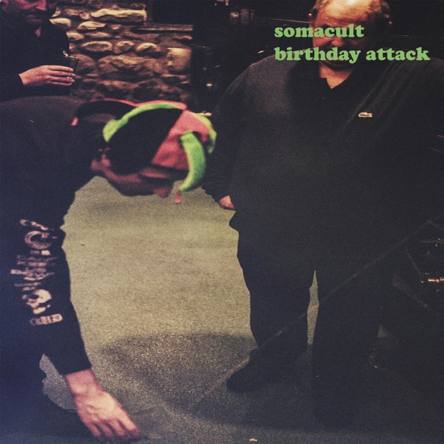 SOMACULT - Birthday attack