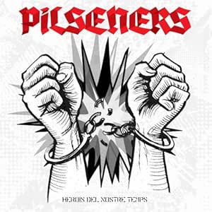 PILSENERS - Herois del nostre temps