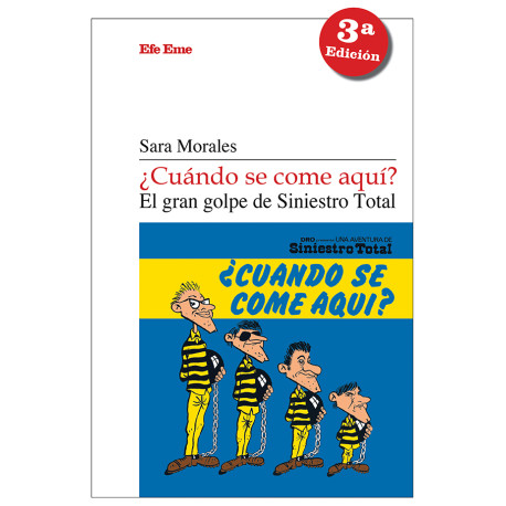 ¿CUANDO SE COME AQUÍ? - El gran golpe de Siniestro Total
