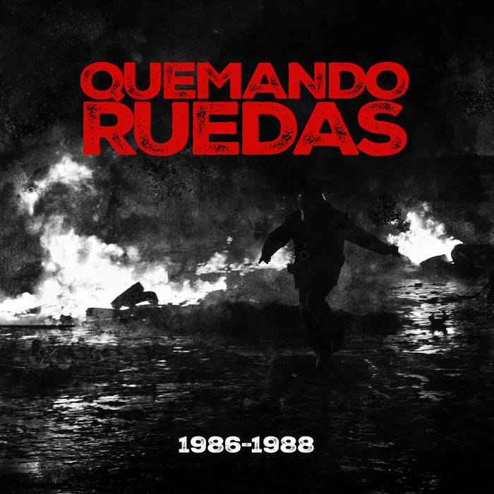 QUEMANDO RUEDAS - 1986-1988