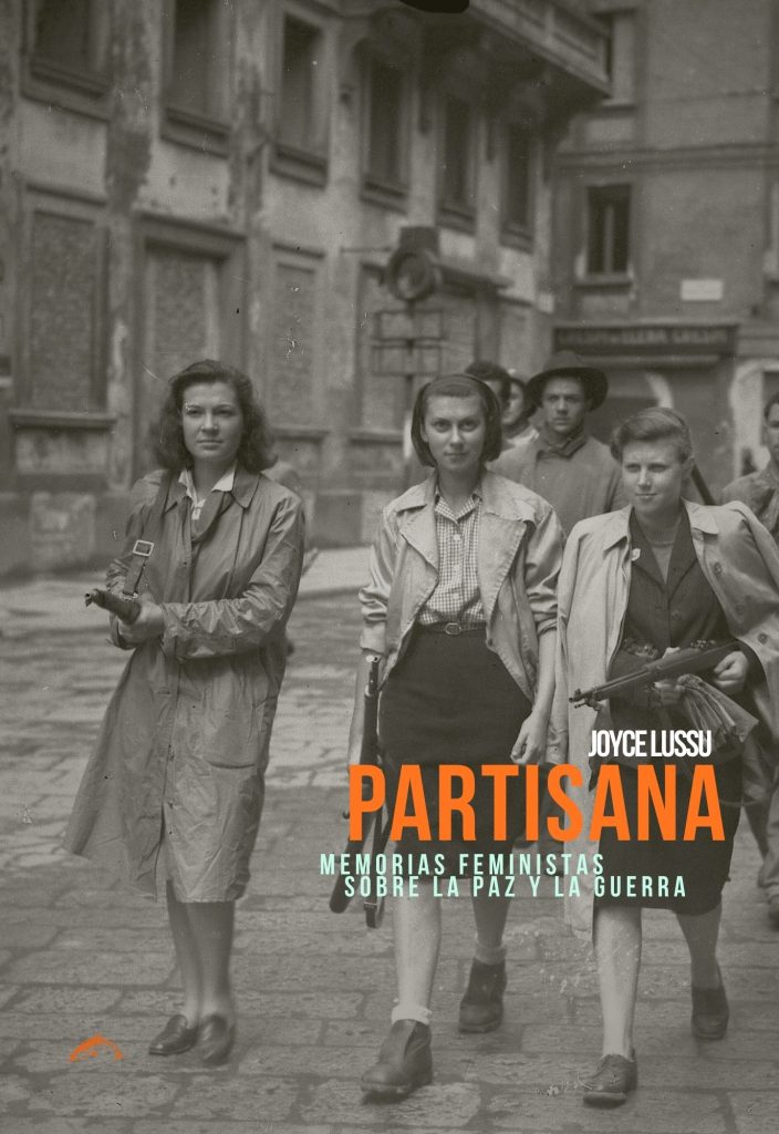 Partisana. Memorias feministas sobre la paz y la guerra