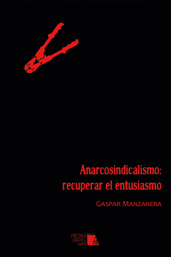 ANARCOSINDICALISMO: RECUPERAR EL ENTUSIASMO