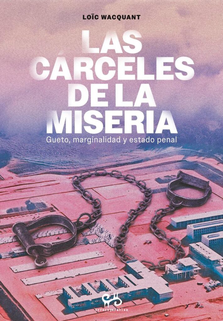 LAS CÁRCELES DE LA MISERIA.