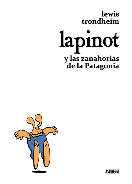 [9788492769056] LAPINOT Y LAS ZANAHORIAS DE LA PATAGONIA