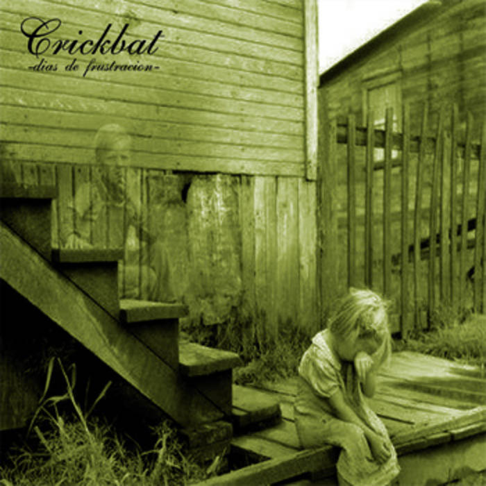 [DD-LP0530] CRICKBAT / DIAS DE FRUSTACION.