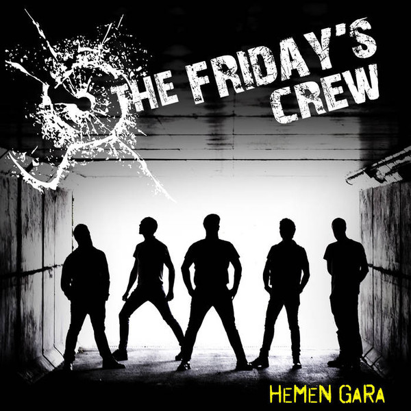 [DD-LP3003] The Friday´s Crew - Hemen gara