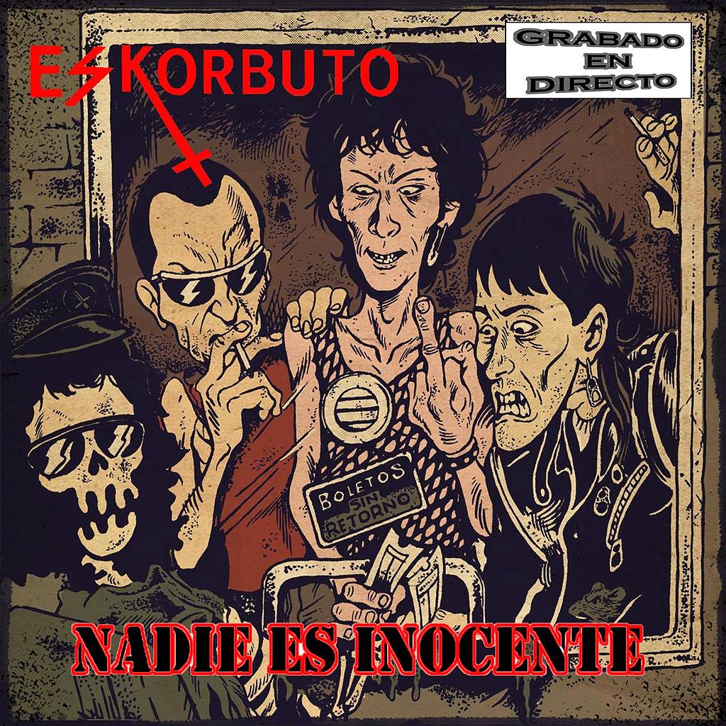 [DD-CD3070] Eskorbuto - Nadie es inocente (cd en directo+fanzine)