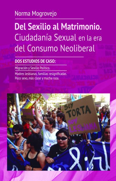 [9788494735035] Del Sexilio al Matrimonio. Ciudadanía sexual en la era del consumo neoliberal