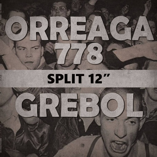 [DD-LP3120] Orreaga 778 + Grebol - Split 12"