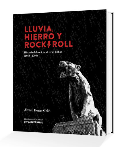 [9788409029600] Lluvia, hierro y rock and roll (Edición 10º aniversario)