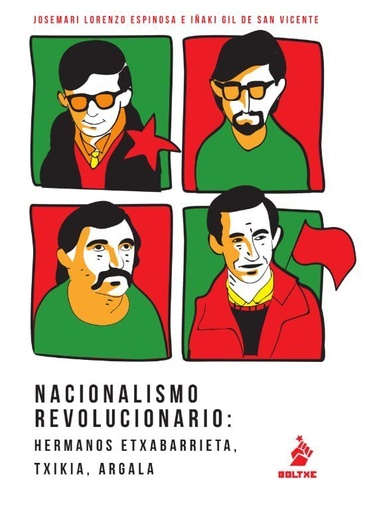 [9788494639258] Nacionalismo revolucionario: Hermanos Etxebarrieta, Txikia, Argala