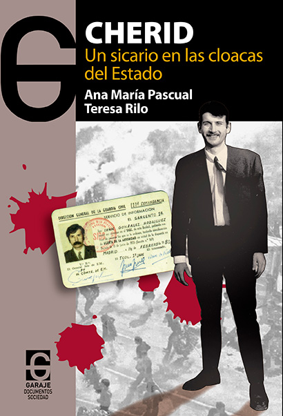 [9788494926501] Cherid, Un sicario en las cloacas del Estado