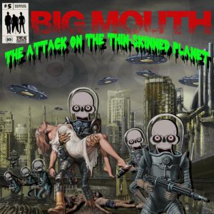 [DD-LP3352] Big mouth - The attack of the thin-skinned planet (2xLP)