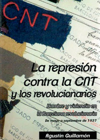 [9788416553105] La represion contra la CNT y los revolucionarios
