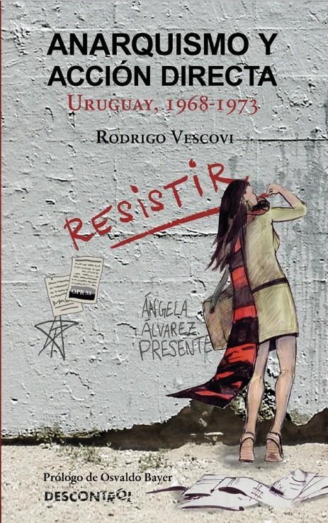 [9788416553501] Anarquismo y accion directa (Uruguay 1968-1973)