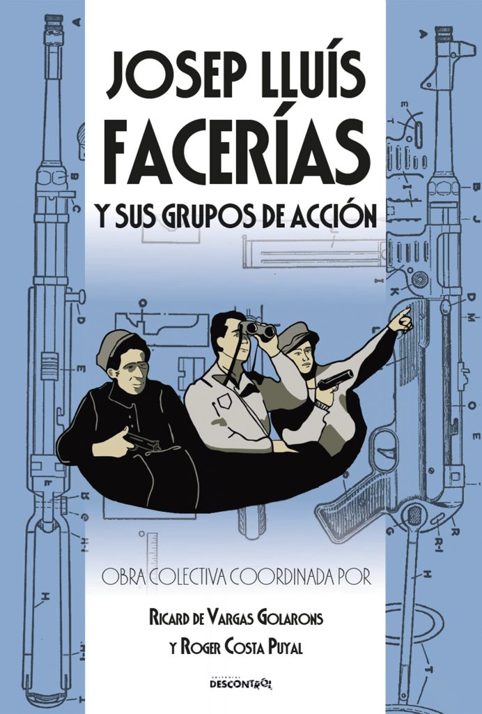 [9788418283130] Josep Lluís Facerías y sus grupos de acción