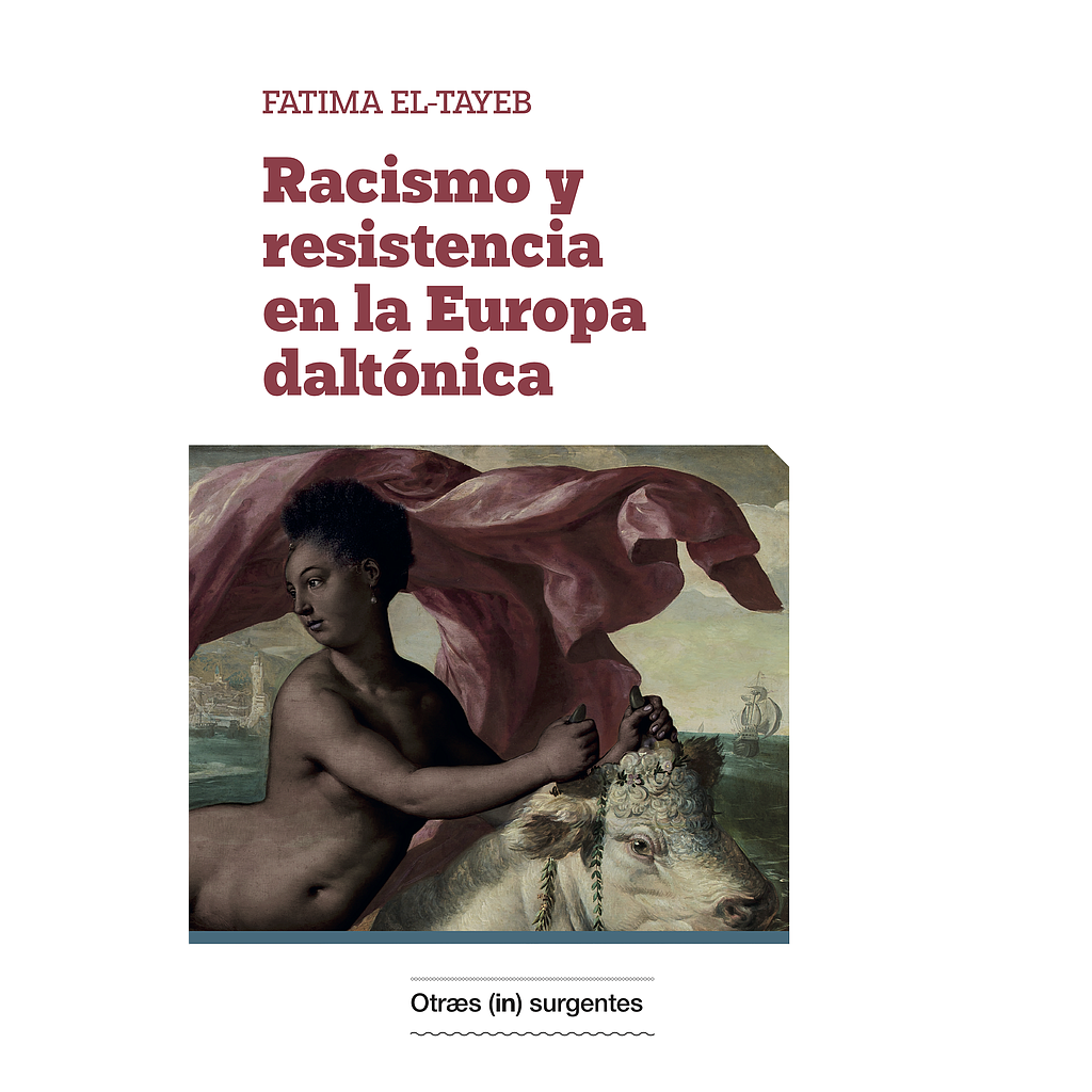 [9788412238648] Racismo y resistencia en la Europa daltónica