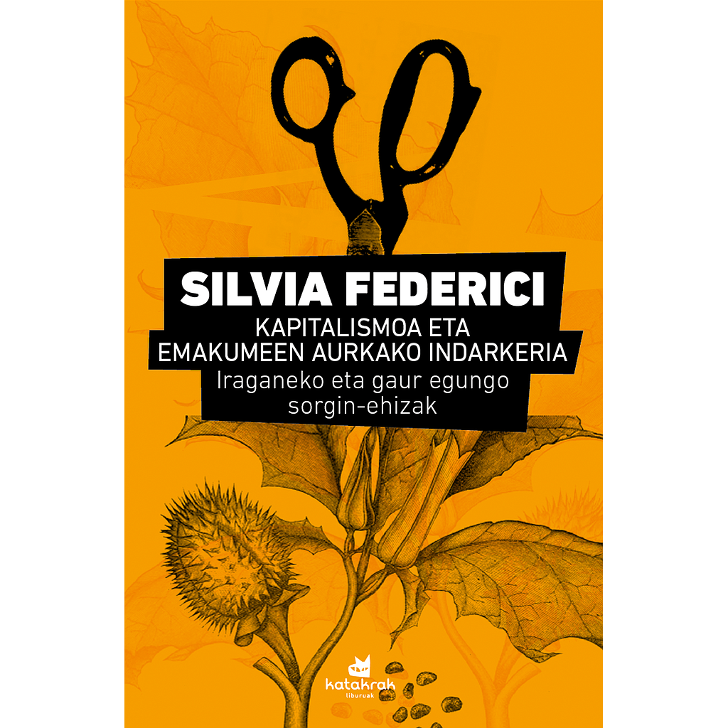 [9788416946297] Kapitalismoa eta emakumeen aurkako indarkeria - Iraganeko eta gaur egungo sorgin-ehizak