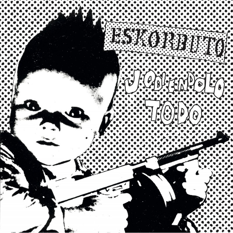 [DD-LP3795] Eskorbuto - Jodiendolo todo (LP)