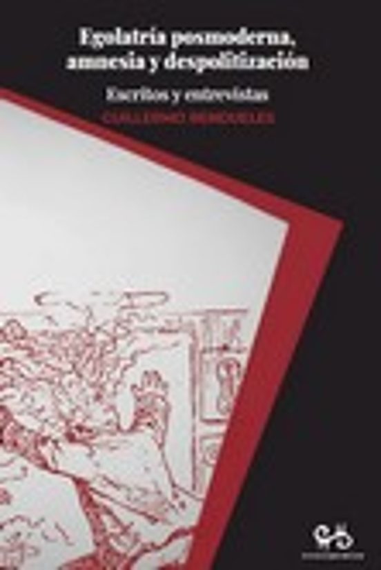 [9788485209385] Egolatría posmoderna, amnesia y despolitización