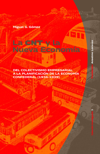 [978-84-127509-4-2] La CNT y la Nueva Economía