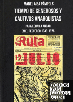 [9788412532050] Tiempo de generosos y cautivos anarquistas
