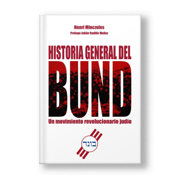 [978-84-127323-8-2] Historia general del Bund - Un movimiento revolucionario judío