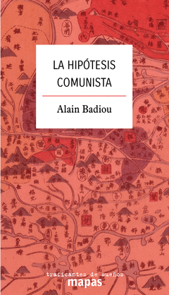 [9788419833365] LA HIPÓTESIS COMUNISTA - Alain Badiou