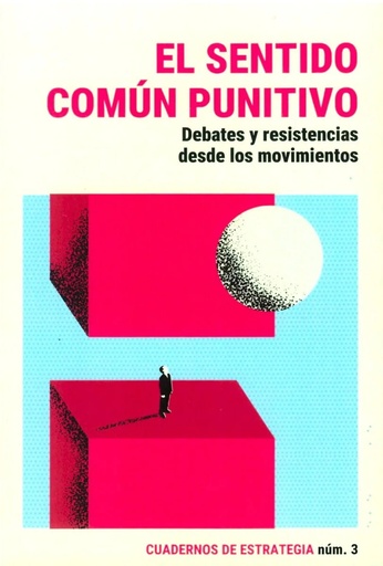 [9788419833396] Cuadernos de Estrategia 3: El sentido común punitivo