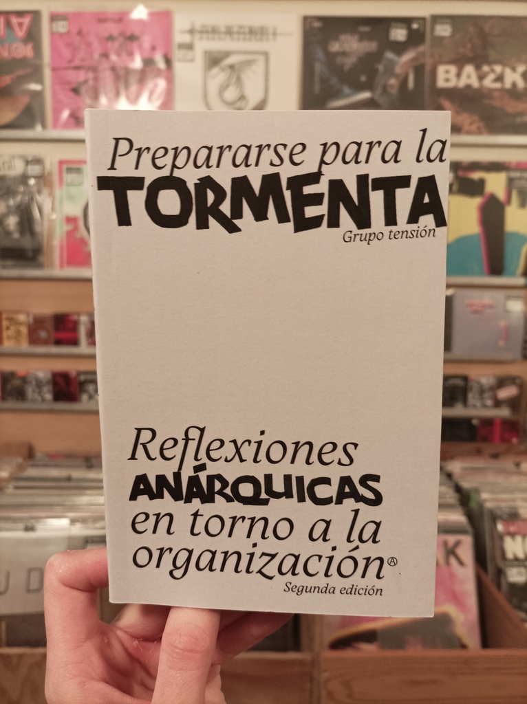 [DD-LB4319] PREPARARSE PARA LA TORMENTA - Reflexsiones anárquicas en torno a la organización