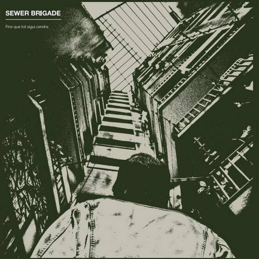[DD-LP4232] SEWER BRIGADE - Fins que tot sigui cendra