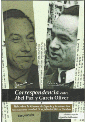 [9788416553662] Correspondencia entre Abel Paz y García Oliver