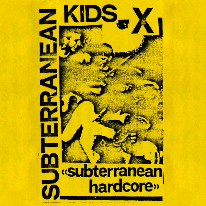 [DD-LP4257] SUBTERRANEAN KIDS - Subterranean hardcore