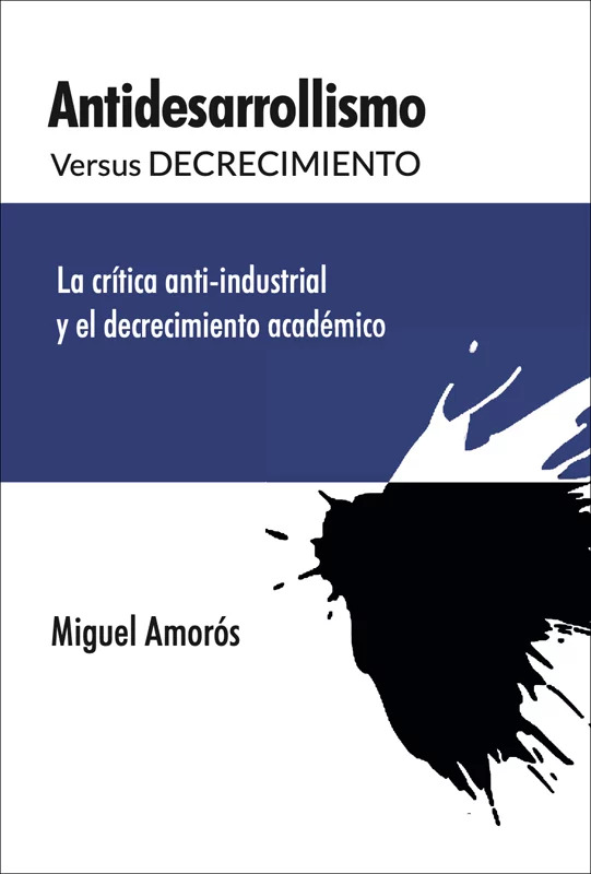 [9788412834253] ANTIDESARROLLISMO VERSUS DECRECIMIENTO