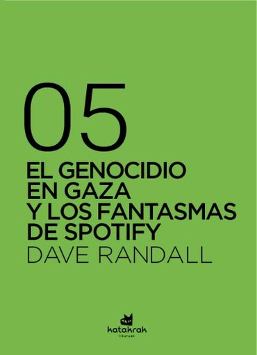 [9788410316157] EL GENOCIDIO EN GAZA Y LOS FANTASMAS DE SPOTIFY
