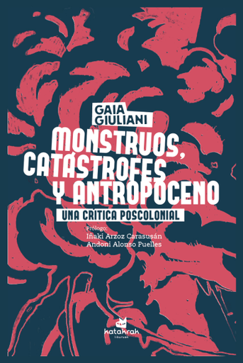 [9788410316263] MONSTRUOS, CATÁSTROFES Y ANTROPOCENO